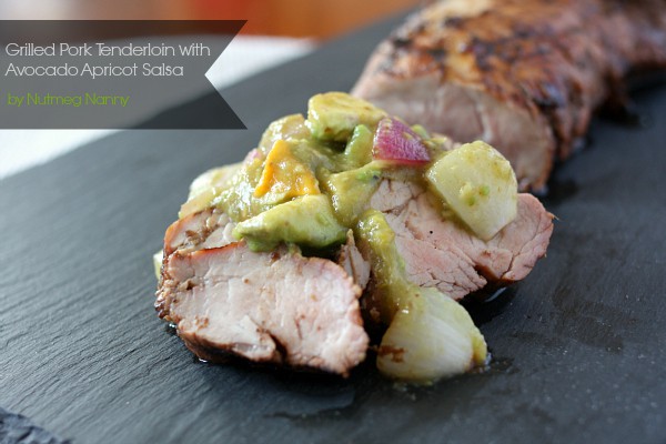 Grilled Pork Tenderloin with Avocado Apricot Salsa by Nutmeg Nanny Grilled Pork Tenderloin with Avocado Apricot Salsa by Nutmeg Nanny