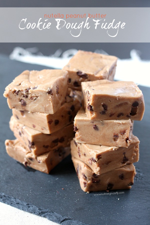 Nutella Peanut Butter Cookie Dough Fudge by Nutmeg Nanny