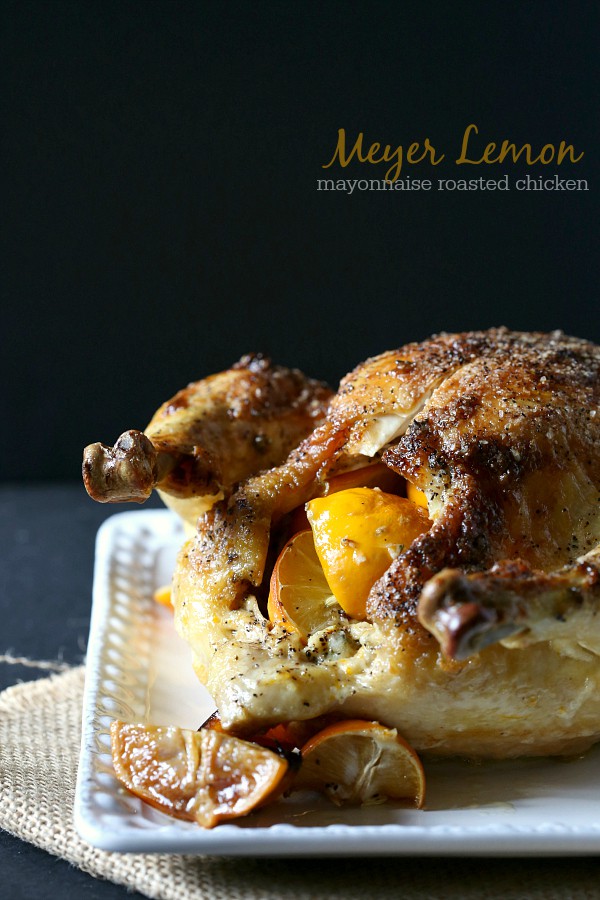 Meyer Lemon Mayonnaise Roasted Chicken by Nutmeg Nanny