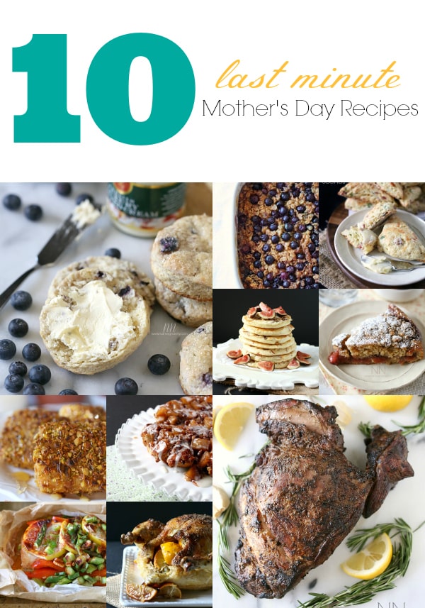 10 Last Minute Mother's Day Recipes by Nutmeg Nanny 10 Last Minute Mother's Day Recipes by Nutmeg Nanny