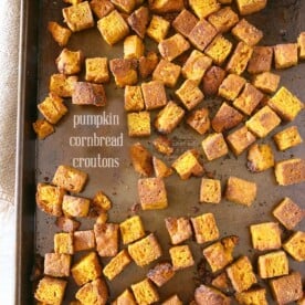 These simple pumpkin cornbread croutons are made from homemade pumpkin sage cornbread and are ready in just minutes! Perfect on soup, salad or in stuffing.