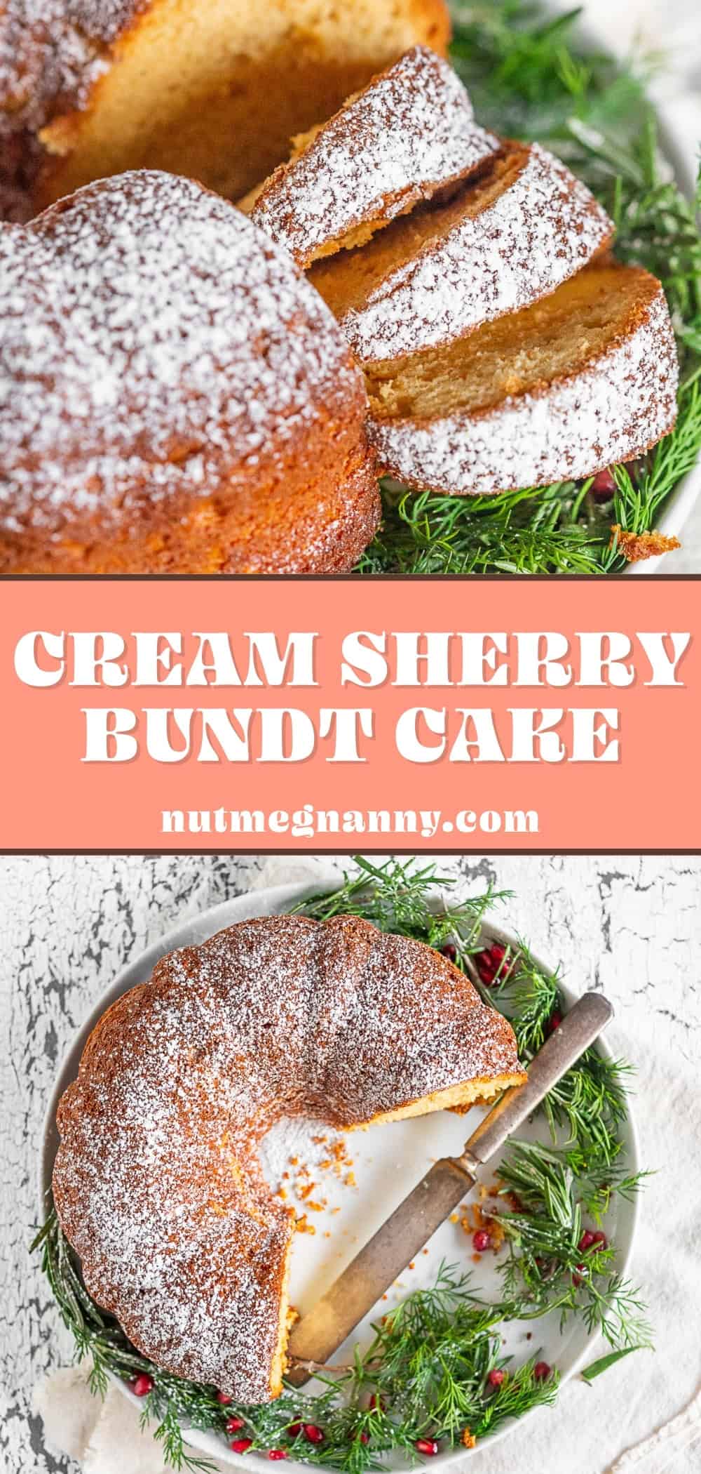 Cream Sherry Bundt Cake pin for Pinterest. 