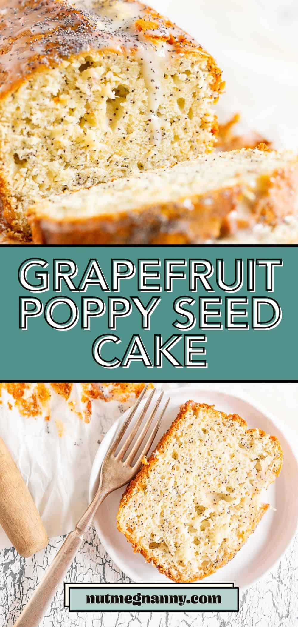 Grapefruit Poppy Seed Cake pin for Pinterest. 