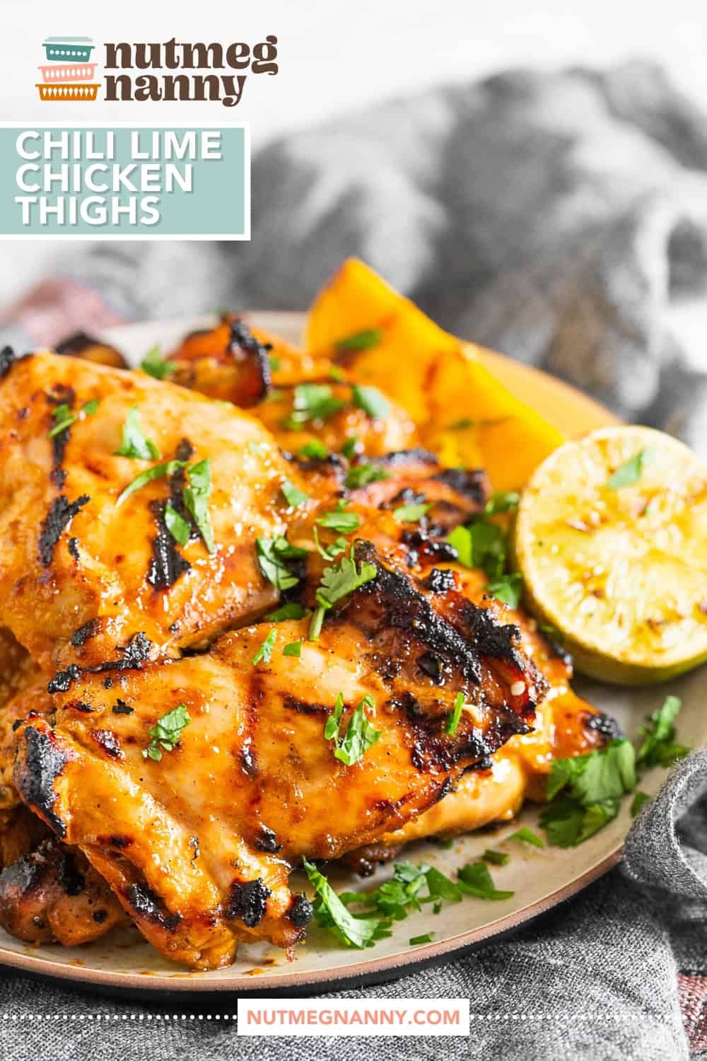 Grilled Chili Lime Chicken Thighs pin for Pinterest. 