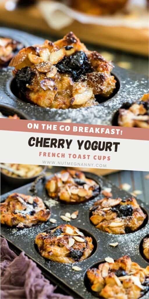 Cherry Yogurt French Toast Cups pin for Pinterest.