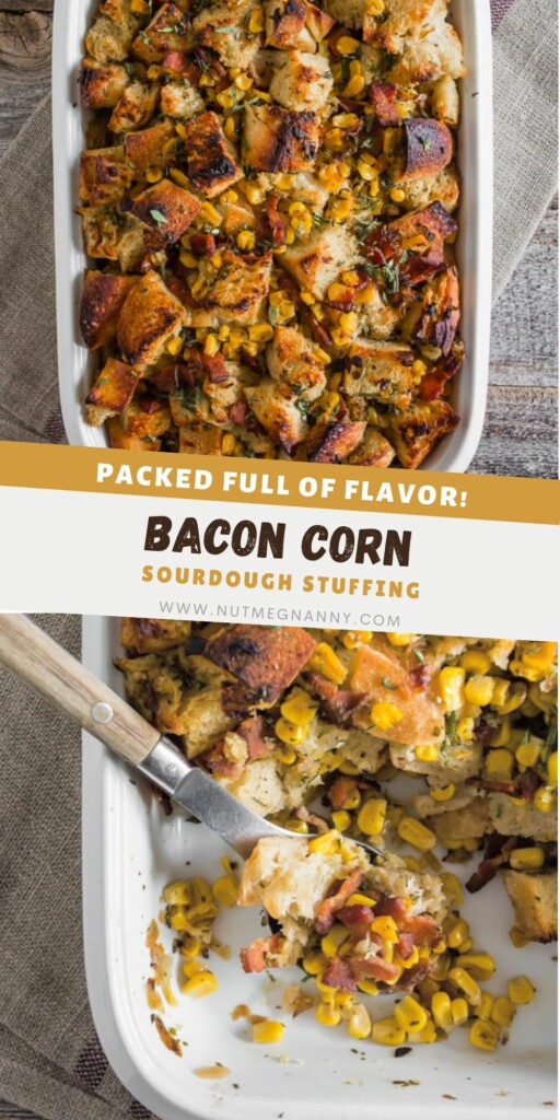 Bacon Corn Sourdough Stuffing pin for Pinterest. 