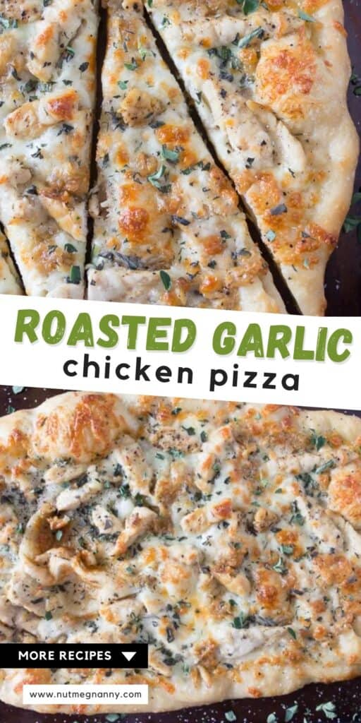 roasted garlic chicken pizza long pin for pinterest.