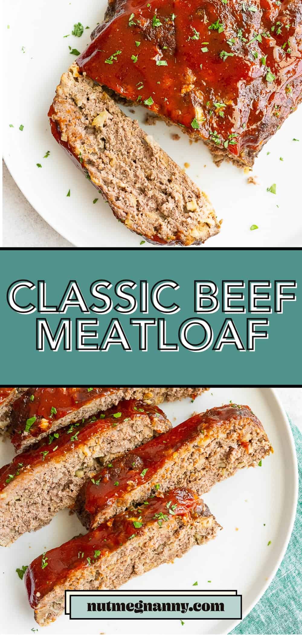 Classic Beef Meatloaf pin for Pinterest.