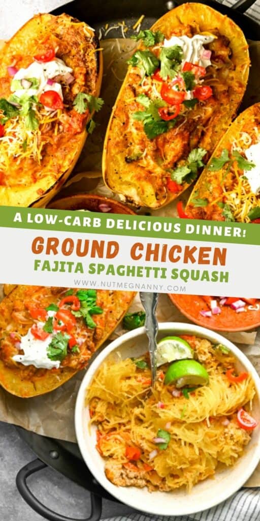 Ground Chicken Fajita Spaghetti Squash pin for pinterest. 