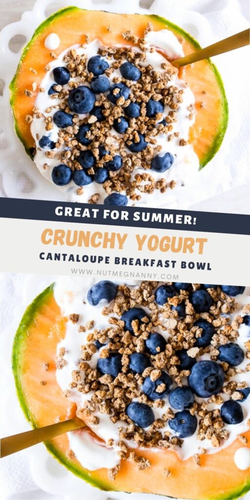 Crunchy Yogurt Cantaloupe Breakfast Bowl pin for Pinterest. 