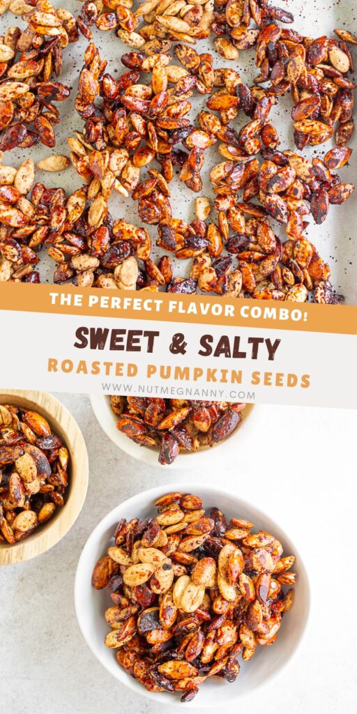Sweet Salty Roasted Pumpkin Seeds pin for Pinterest.